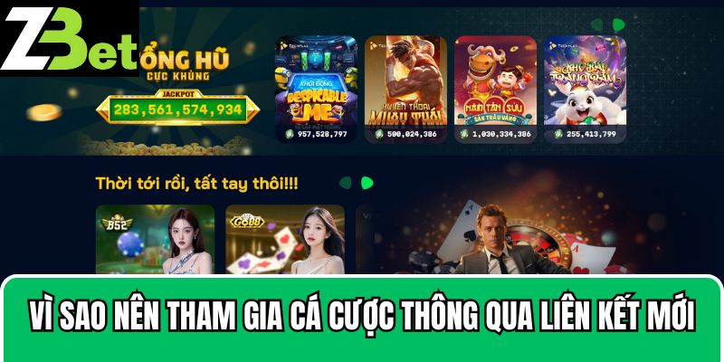 Vì sao nên tham gia cá cược thông qua liên kết mới?