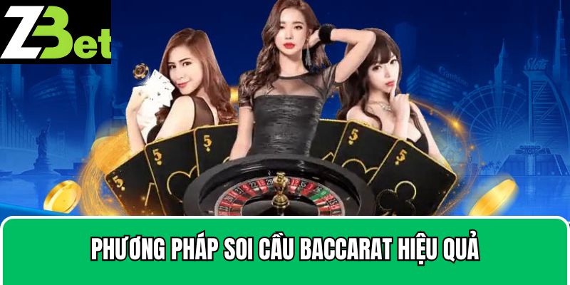 Phương pháp soi cầu Baccarat hiệu quả