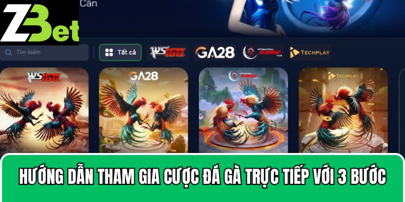 Top 3 hình thức đá gà trực tiếp hot nhất hiện nay