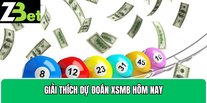 Giải thích dự đoán xsmb hôm nay
